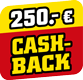 mit 250 Euro CashBack