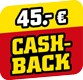 mit 45 Euro CashBack